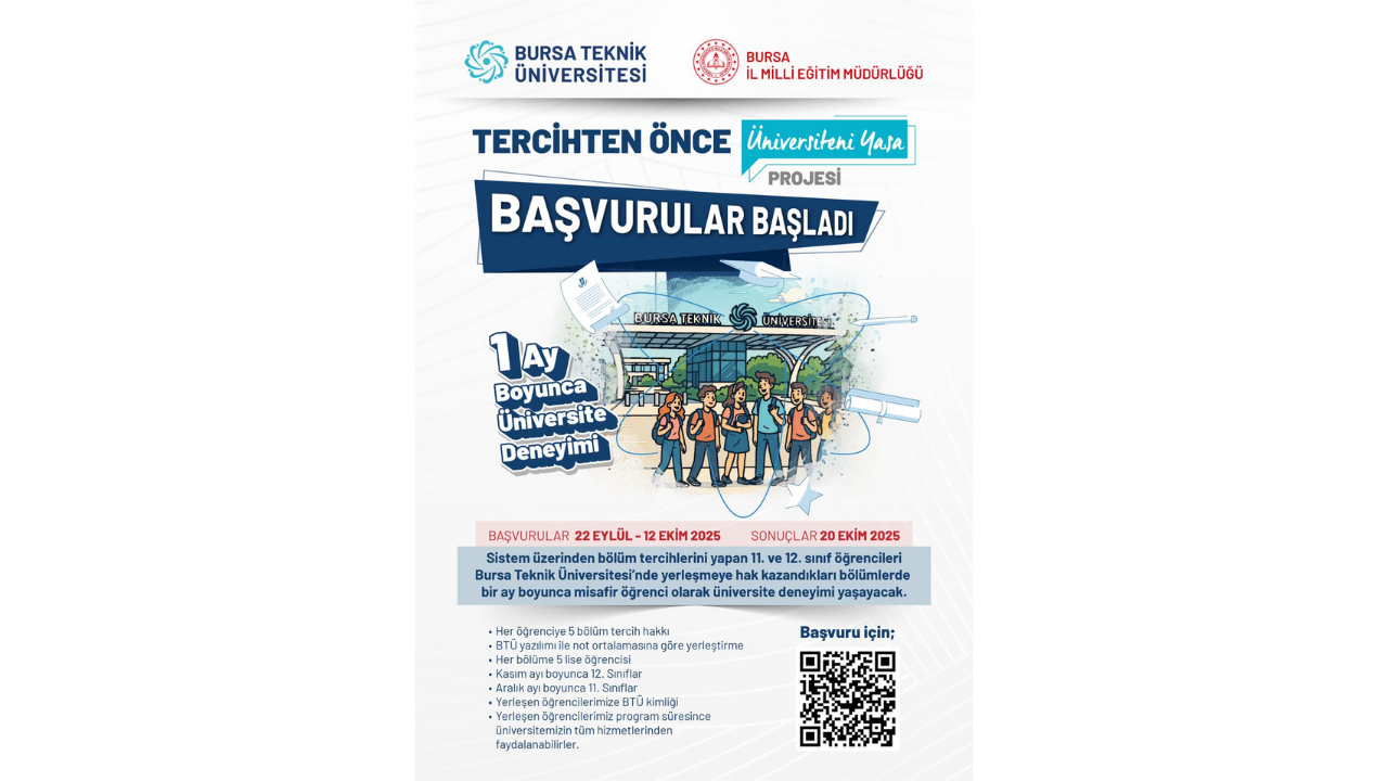 Bursa Teknik Üniversitesi'nde ''Tercihten Önce Üniversiteni Yaşa'' Projesi Ne Zaman Başlıyor? 2