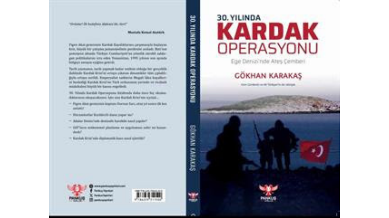 Gazeteci Gökhan Karakaş'ın %2230. Yılında Kardak Operasyonu%22 Kitabı Çıktı!3