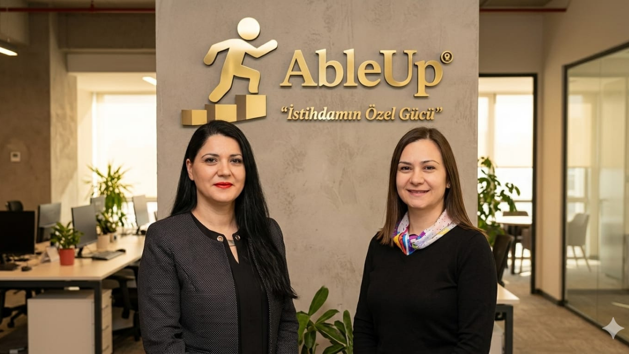 Özel Gereksinimli Bireyler için İstihdam'da Yeni Bir Köprü: Able Up