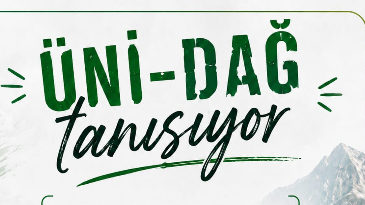 ÜNİ-DAĞ Tanışıyor etkinliği ne zaman? Üniversiteli gençler Bursa'da buluşuyor
