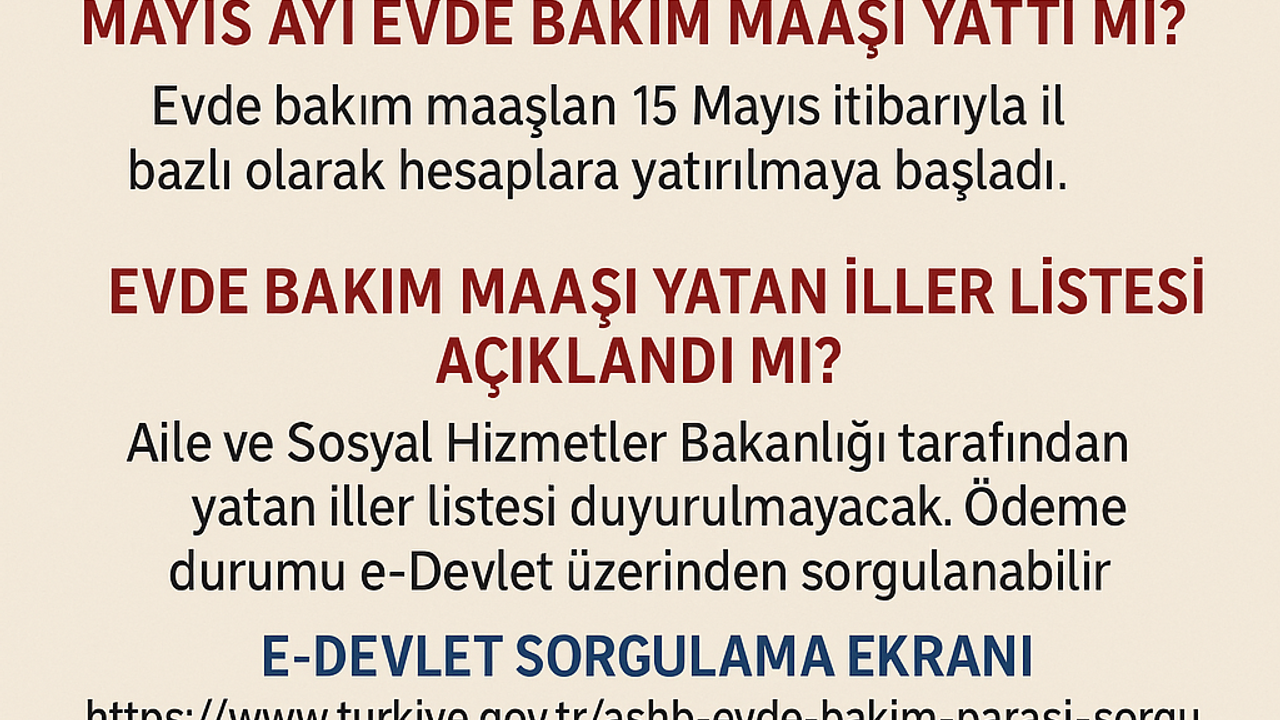Evde Bakım Maaşı Mayıs 2025 Ödemeleri Başlıyor! e-Devlet Sorgulama ve Yatan İller Listesi