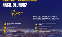 BUrsa'da  Startup Yatırım Ekosistemi Bir Araya Geliyor
