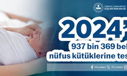 2024’te 937 Bin 369 Bebek Nüfus Kütüklerine Tescil Edildi