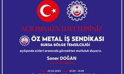 ÖZ METAL İŞ SENDİAKASI BURSA BÖLGE TEMSİLCİLİĞİ AÇILIYOR!