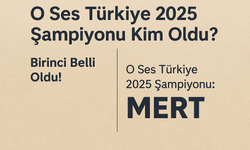 O Ses Türkiye 2025  Şampiyonu:  Birinci Belli Oldu!