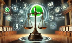 WhatsApp vs. NSO Group Davasından Öğrendiğimiz 5 Çarpıcı Gerçek