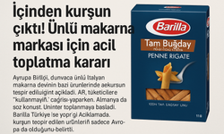 İçinden kurşun çıktı! Ünlü makarna markası Barilla için acil toplatma kararı