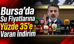 Bursa’da Su Fiyatlarına Yüzde 35’e Varan İndirim