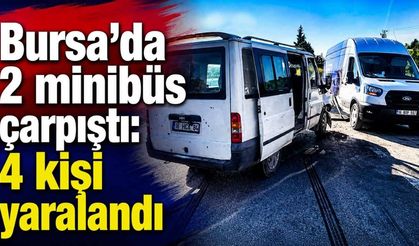 Bursa İnegöl’de İki Minibüs Çarpıştı 4 Kişi Hastaneye Kaldırıldı