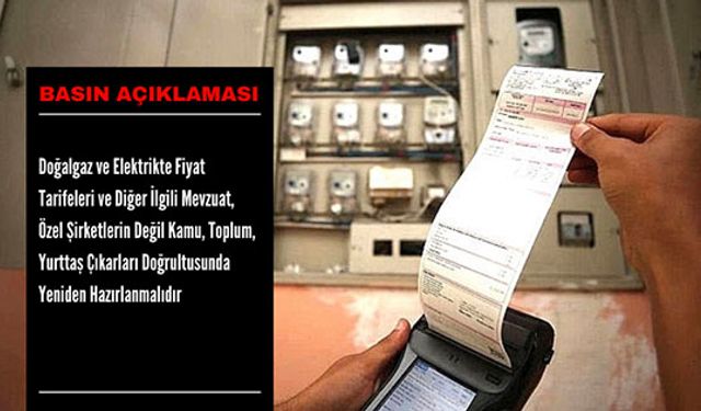 Doğalgaz ve Elektrikte Fiyat Tarifeleri ve Diğer İlgili Mevzuat!