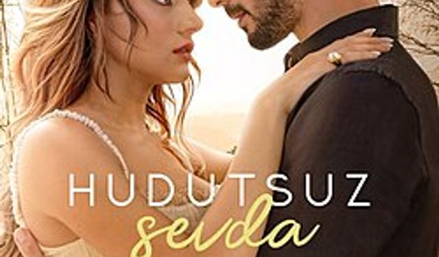 Hudutsuz Sevda dizisinin ana oyuncuları ve canlandırdıkları karakterler