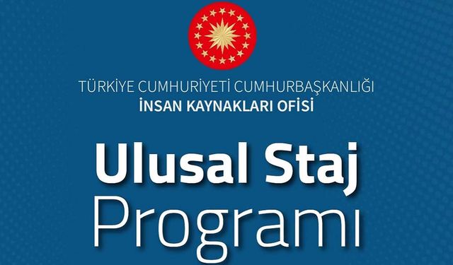 Ulusal Staj Programı,  Kimlerin Katılabileceği ve Başvuru Rehberi Hakkında  Tüm Detaylar