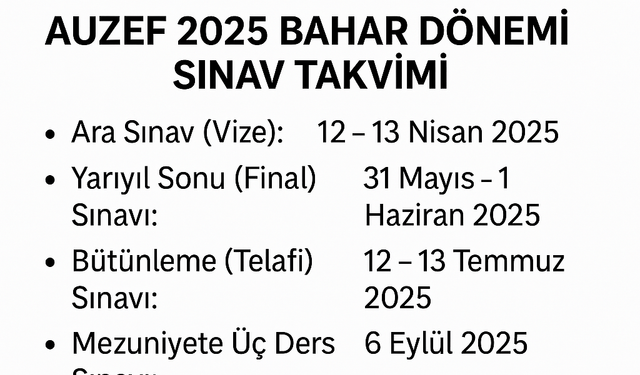 AUZEF 2025 Final Dönemi Sınav Takvimi