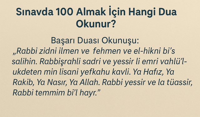 Sınavda 100 Almak İçin Okunan Dua: En Etkili Başarı Duası ve Anlamı