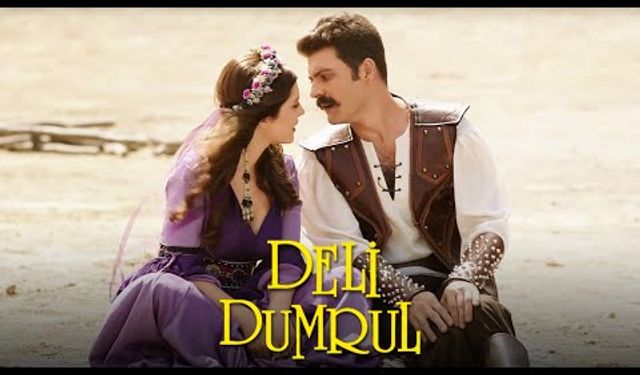 Deli Dumrul filmi konusu nedir, oyuncuları kimler? Nerede ve ne zaman çekildi, sonu nasıl bitiyor?