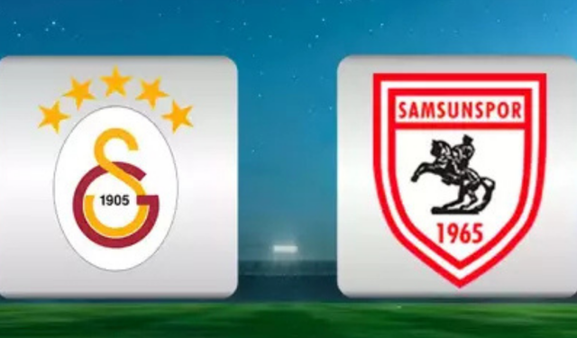 CANLI | Galatasaray - Samsunspor Maçı Ne Zaman, Saat Kaçta, Hangi Kanalda? İşte Muhtemel 11'ler ve Canlı Takip Detaylar