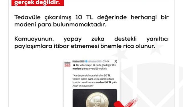 10 TL Değerinde Madeni Para İddiası Gerçek Değil