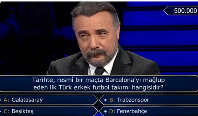 Milyoner’de 500 Bin TL’lik Soru: Barcelona’yı Yenen İlk Türk Takımı Hangisi?