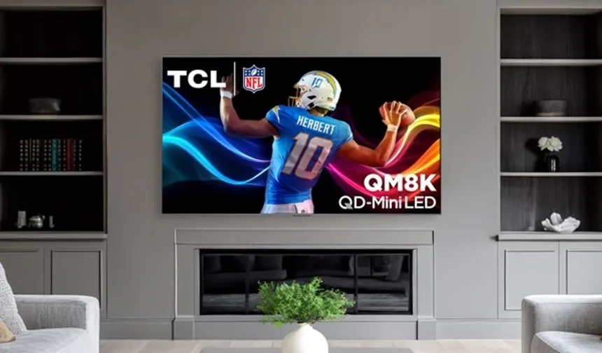 TCL, QM8K Serisi QD-Mini LED TV’lerini Duyurdu: Yeni Nesil Görüntü Kalitesi