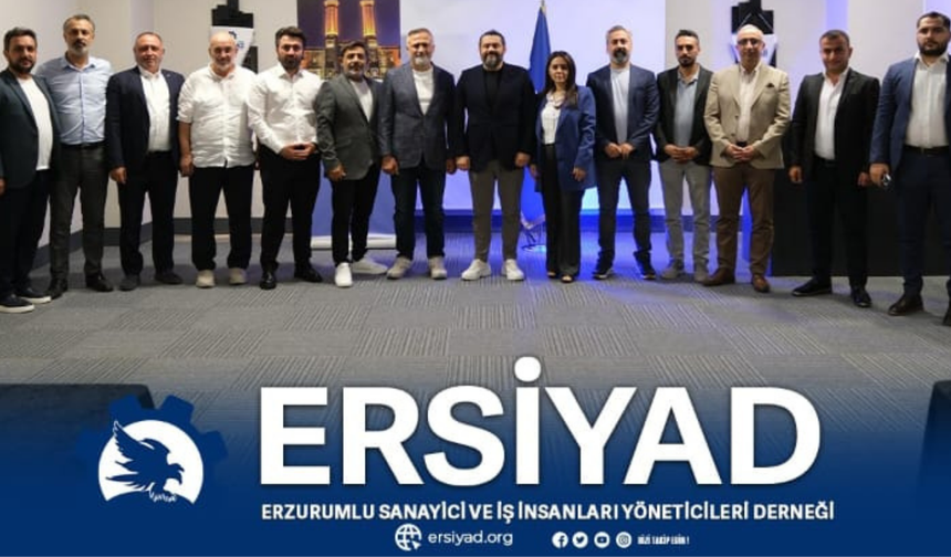 Bursa'da Erzurumlu İş İnsanlarının Ortak Gücü: ERSİYAD, Bölge Ekonomisine  Katkı Sağlayacak