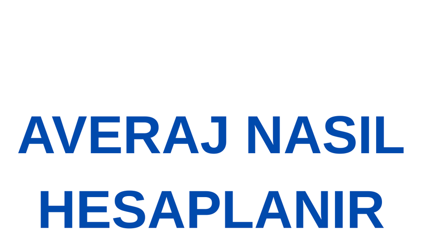 Averaj Nasıl Hesaplanır? 2’li, 3’lü ve 4’lü Averajda Puan Eşitliği Kuralları