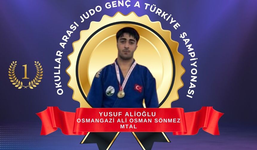 Osmangazi'den Judo Şampiyonu: Yusuf Alioğlu Türkiye Birincisi Oldu