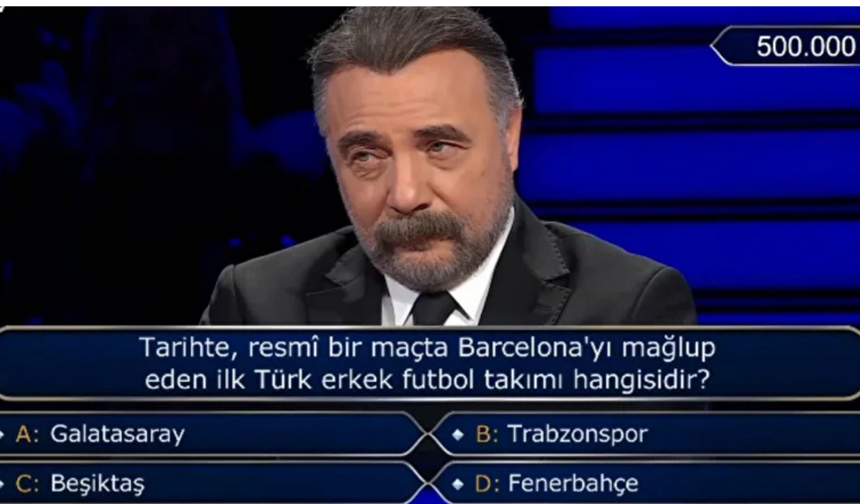 Milyoner’de 500 Bin TL’lik Soru: Barcelona’yı Yenen İlk Türk Takımı Hangisi?