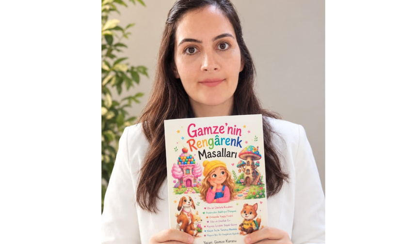 Gamze Karasu'nun Masal Kitabı Büyük İlgi Görüyor: Çocuklara İlham Veren 7 Masal